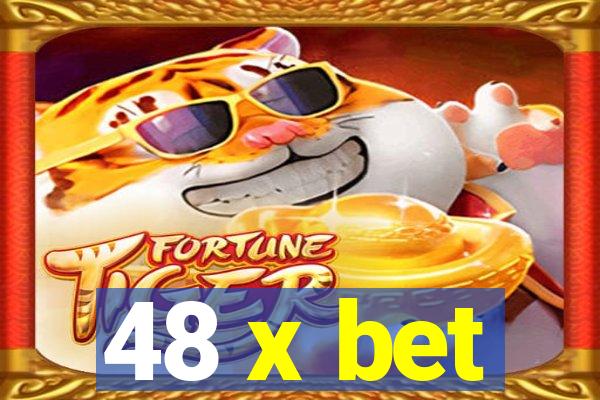 48 x bet